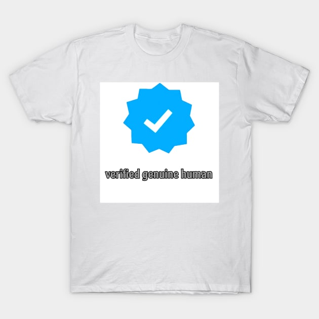 Verification T-Shirt by archipoeta